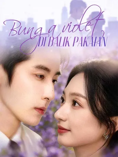 (Sulih Suara)Bunga violet di balik pakaian