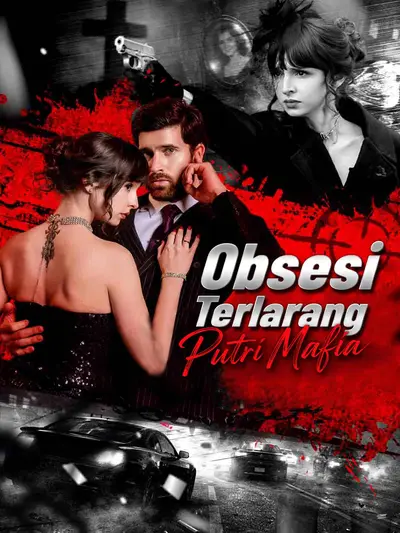 Obsesi Terlarang Putri Mafia