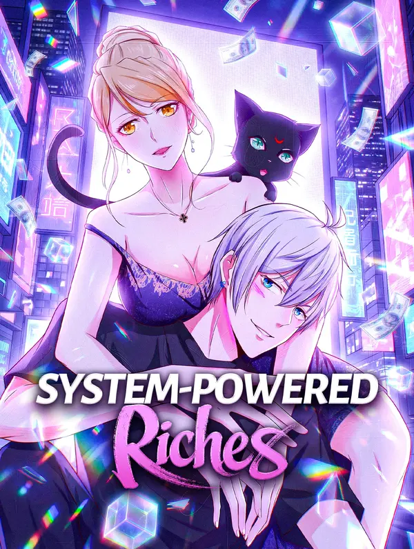 System-Powered Riches
