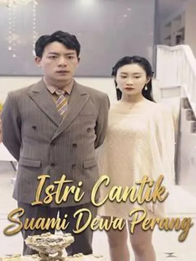 Istri Cantik Suami Dewa Perang