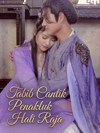 Tabib Cantik Penakluk Hati Raja