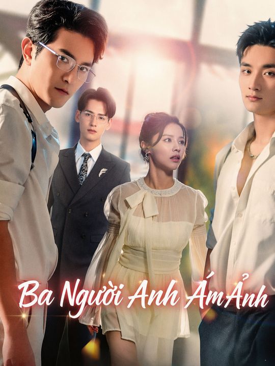 Ba Người Anh Ám Ảnh
