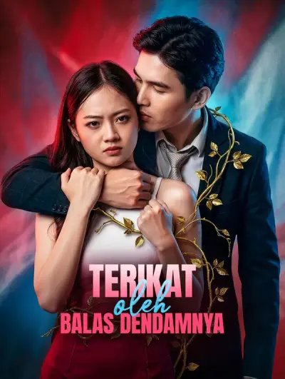Terikat oleh Balas Dendamnya