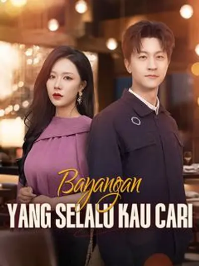 Bayangan yang Selalu Kau Cari