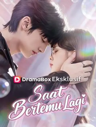 Saat Bertemu Lagi