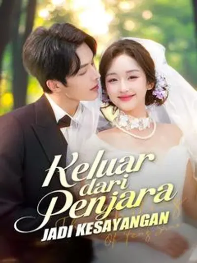 Keluar dari Penjara, Jadi Kesayangan (Sulih Suara)