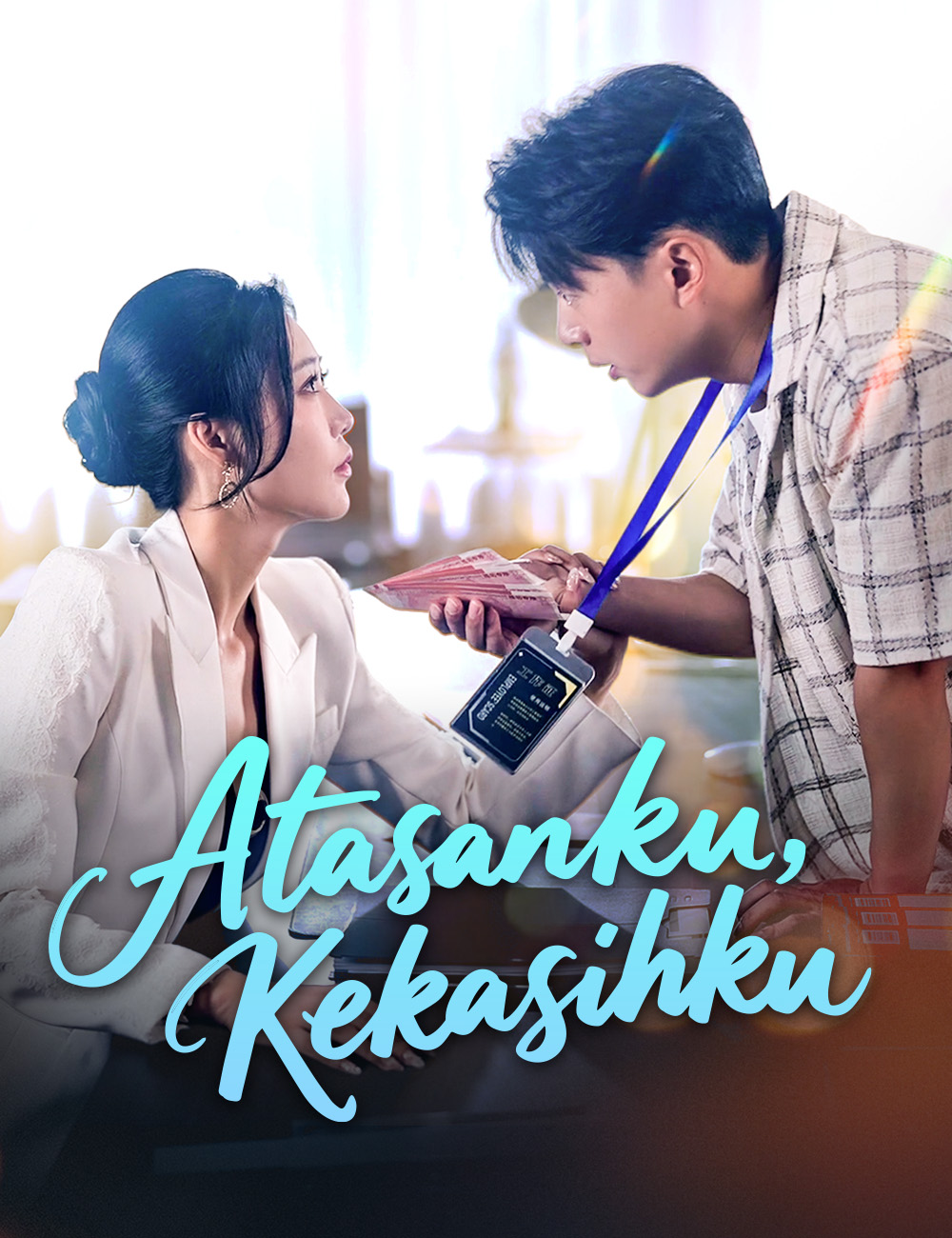 Atasanku, Kekasihku