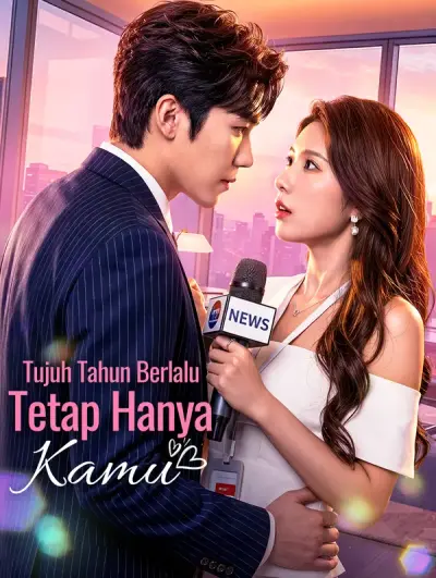 Tujuh Tahun Berlalu, Tetap Hanya Kamu