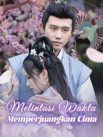 Melintasi Waktu Memperjuangkan Cinta