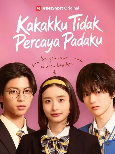 Kakakku Tidak Percaya Padaku