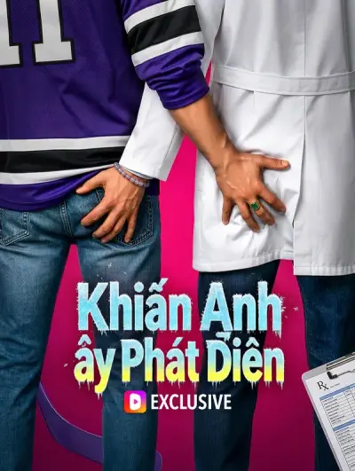 Khiến Anh Ấy Phát Điên