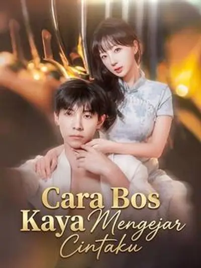Cara Bos Kaya Mengejar Cintaku