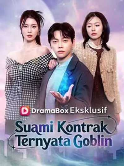 Suami Kontrak Ternyata Goblin