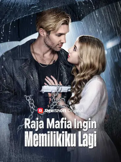 Raja Mafia Ingin Memilikiku Lagi