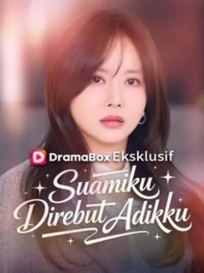 Suamiku Direbut Adikku