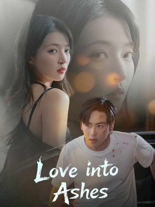 Love into Ashes