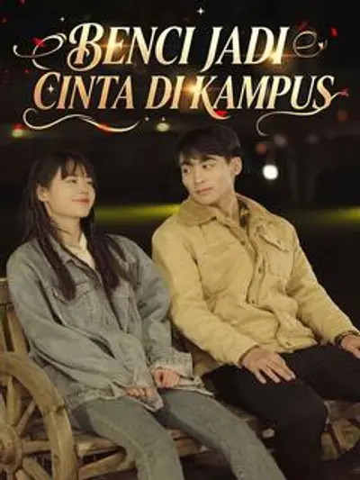 Benci Jadi Cinta Di Kampus