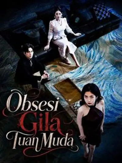 Obsesi Gila Tuan Muda