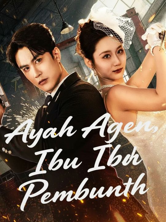 Ayah agen, ibu pembunuh