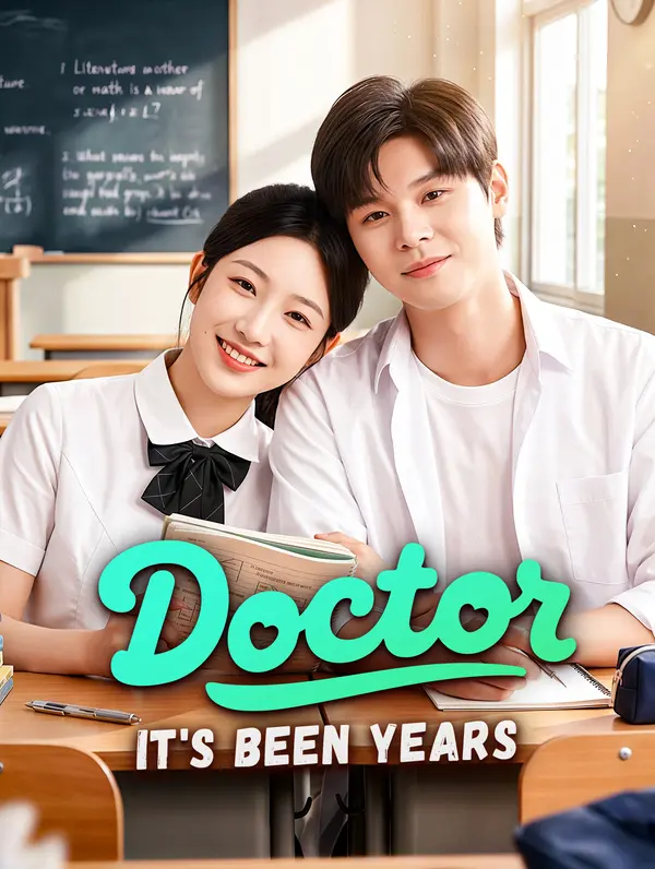 Doctor, It's Been Years