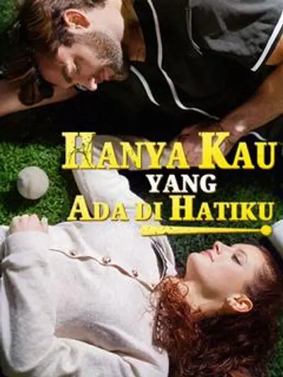Hanya Kau yang Ada di Hatiku