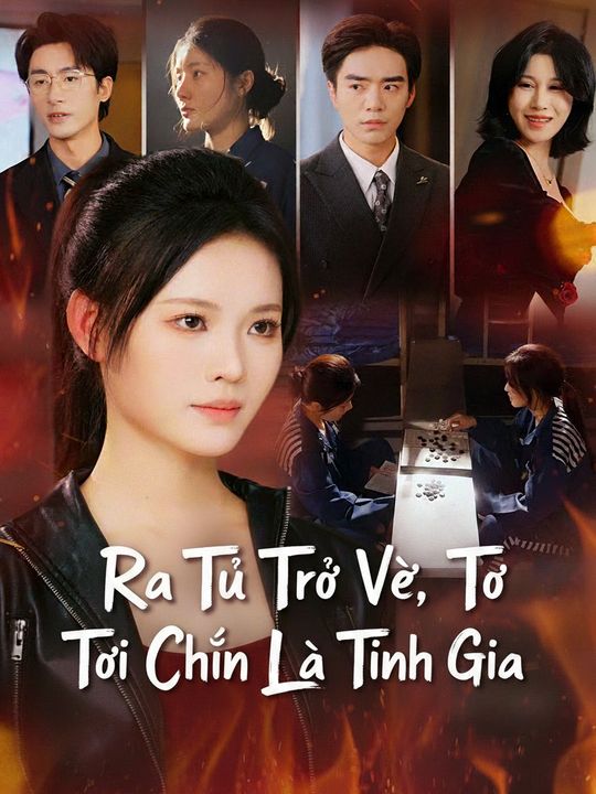 Ra Tù Trở Về, Tôi Chính Là Tinh Gia