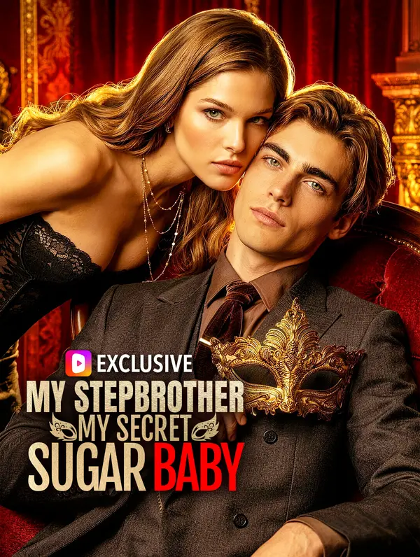 My Stepbrother, My Secret Sugar Baby