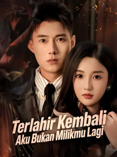 Terlahir Kembali, Aku Bukan Milikmu Lagi