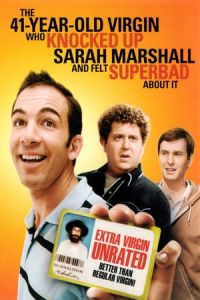 The 41-Year-Old Virgin Who Knocked Up Sarah Marshall and Felt Superbad About It