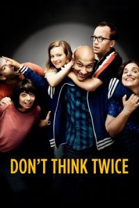 Don’t Think Twice 