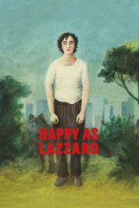 Happy as Lazzaro (Lazzaro felice)