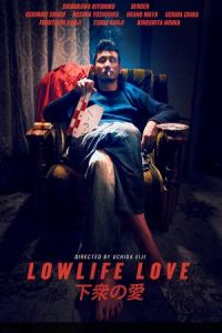 Lowlife Love (Gesu no ai)