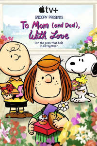 Snoopy Presents: To Mom (and Dad), with Love (To Mom (And Dad), with Love)