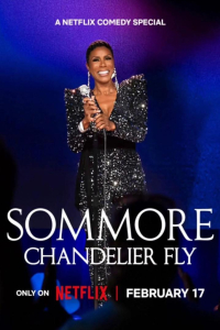 Sommore ‘Chandelier Fly’