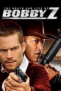 Bobby Z (The Death and Life of Bobby Z)