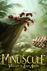 Minuscule: Valley of the Lost Ants (Minuscule – La vallee des fourmis perdues)