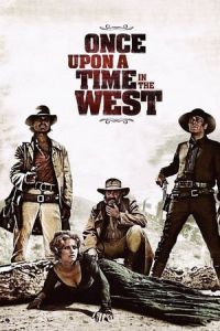 Once Upon a Time in the West (C’era una volta il West)