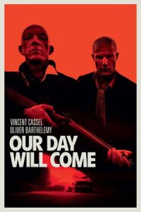 Our Day Will Come (Notre jour viendra)