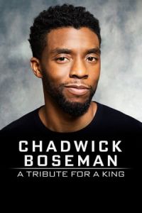 Chadwick Boseman: A Tribute for