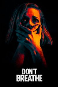 Don’t Breathe 