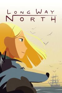 Long Way North (Tout en haut du monde)