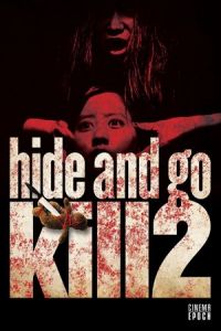 Hide and Go Kill 2 (Hitori kakurenbo: Gekijo-ban)