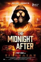 The Midnight After (Na yeh ling san, ngo joa seung liu Wong Gok hoi wong dai bou dik hung Van)