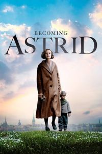 Becoming Astrid (Unga Astrid)