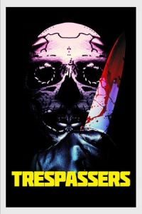 Trespassers (Hell Is Where the Home Is)