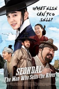 Seondal: The Man Who Sells the River (Bongyi Kim Seon-dal)