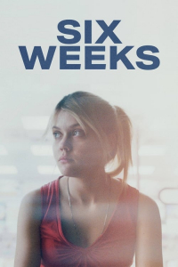 Six Weeks (Hat het)