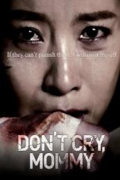 Don’t Cry, Mommy (Don keu-ra-i ma-mi)