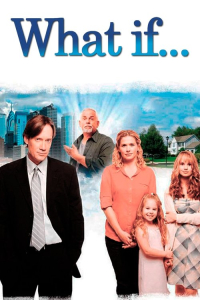 What If…