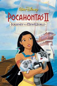 Pocahontas 2: Journey to a New World (Pocahontas II: Journey to a New World)